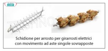 Schidione per  ARROSTO adatto per Girarrosto mod. E-30P-S5