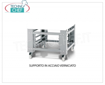 Support en acier peint Support en acier peint UNICO pour four Mod.LSB / I et LSB / R, poids 49 Kg, dim.mm.1010x1260x860h